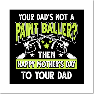 Funny Saying Paintballer Dad Father's Day Gift Posters and Art